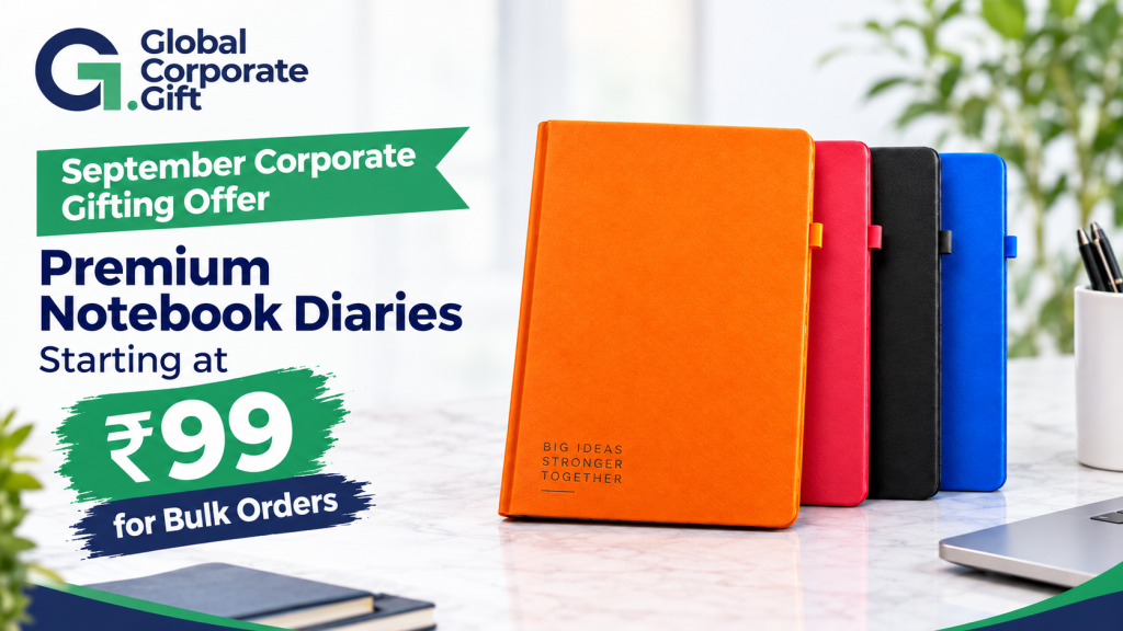 September Corporate Gifting Offer: Premium Notebook Diaries Starting at ₹99 for Bulk Orders